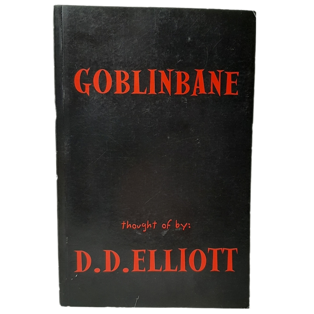 🍒 Rare - Autographed GOBLINBANE by D.D. Elliott Paperback HTF